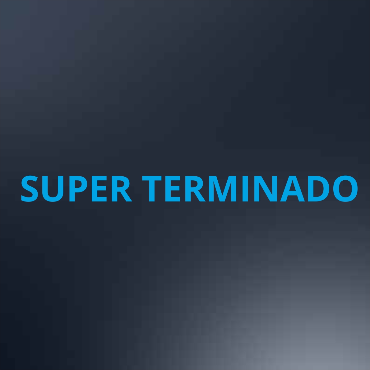 SUPER TERMINADO